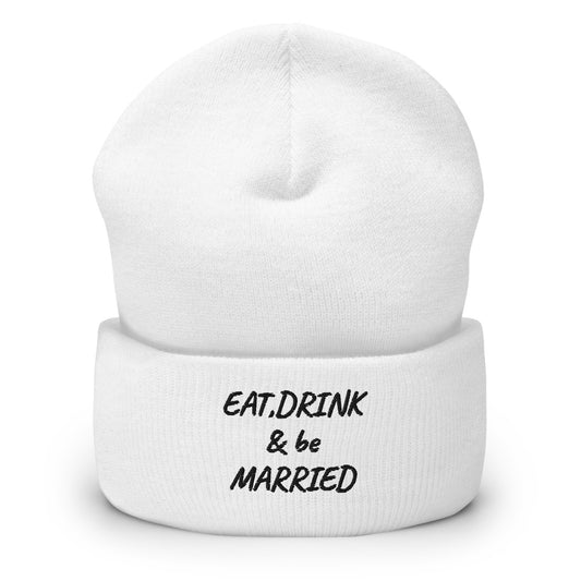 Exclusive Cuffed Beanie "EAT DRINK & be MARRIED" Customized Embroidery  Cuffed Beanie