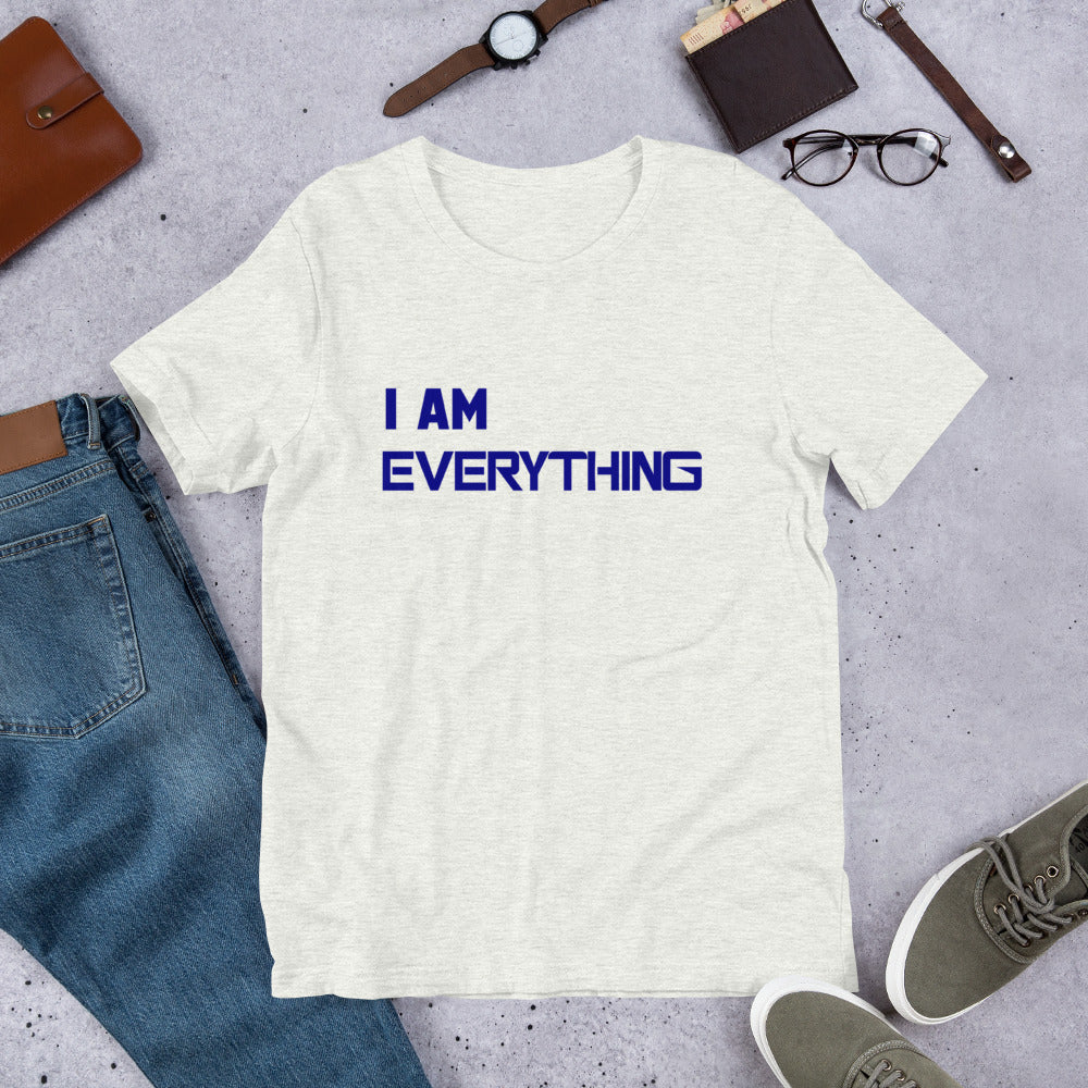 Motivational Unisex T-Shirt "I AM EVERYTHING "  Law of attraction Short Sleeve Unisex T-Shirt