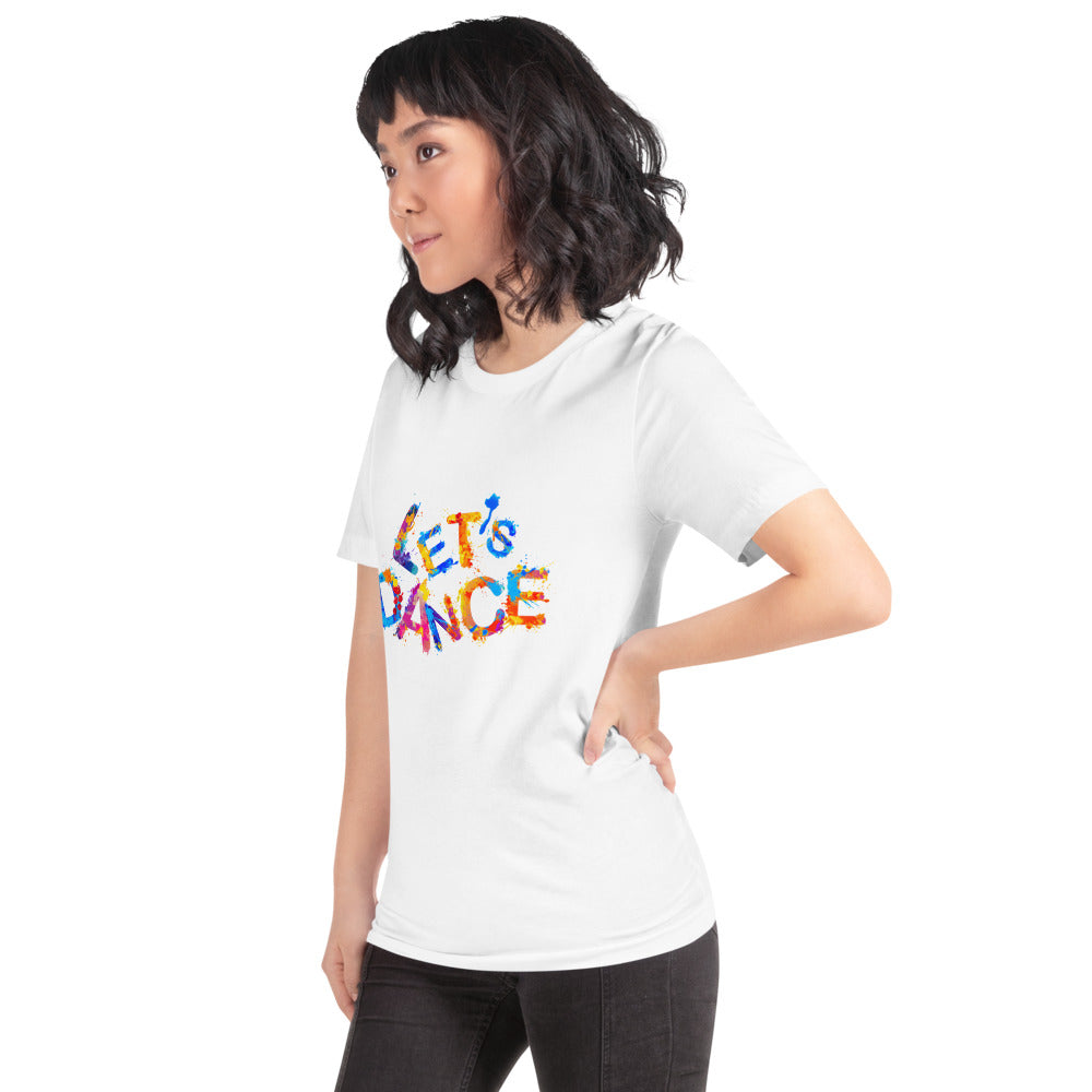 Motivational  T-Shirt "Let's Dance" Positive  Inspiring Short-Sleeve Unisex T-Shirt