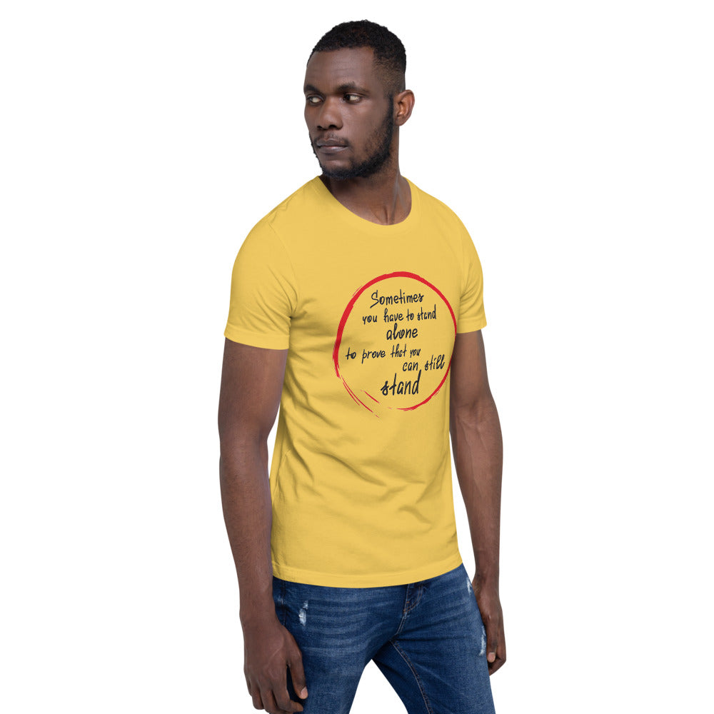 Motivational T-Shirt "STAND ALONE" Positive Inspiring  Short-Sleeve Unisex T-Shirt