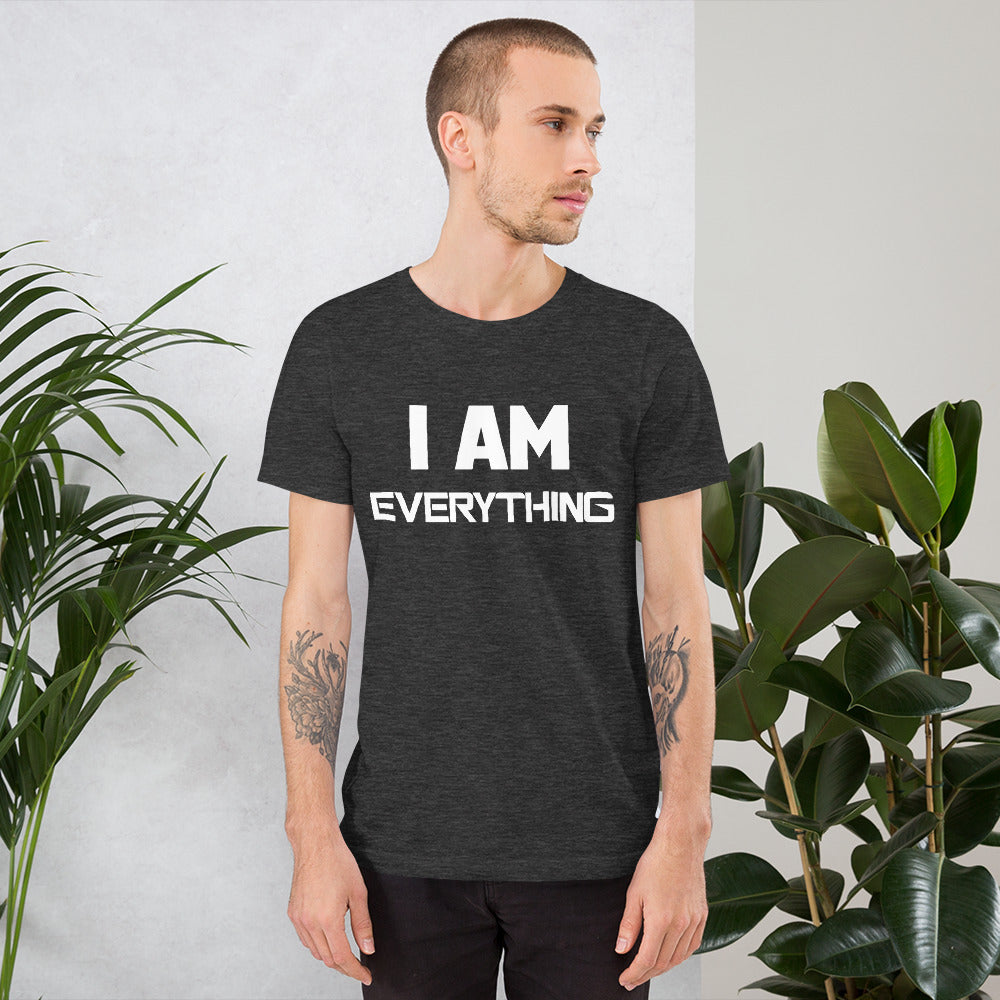 Motivational Unisex T-Shirt "I AM EVERYTHING "  Law of attraction Short Sleeve Unisex T-Shirt