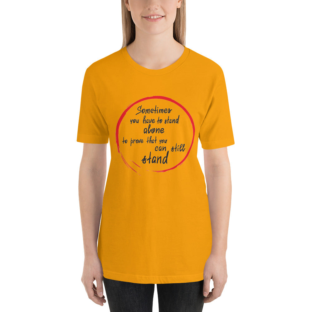 Motivational T-Shirt "STAND ALONE" Positive Inspiring  Short-Sleeve Unisex T-Shirt