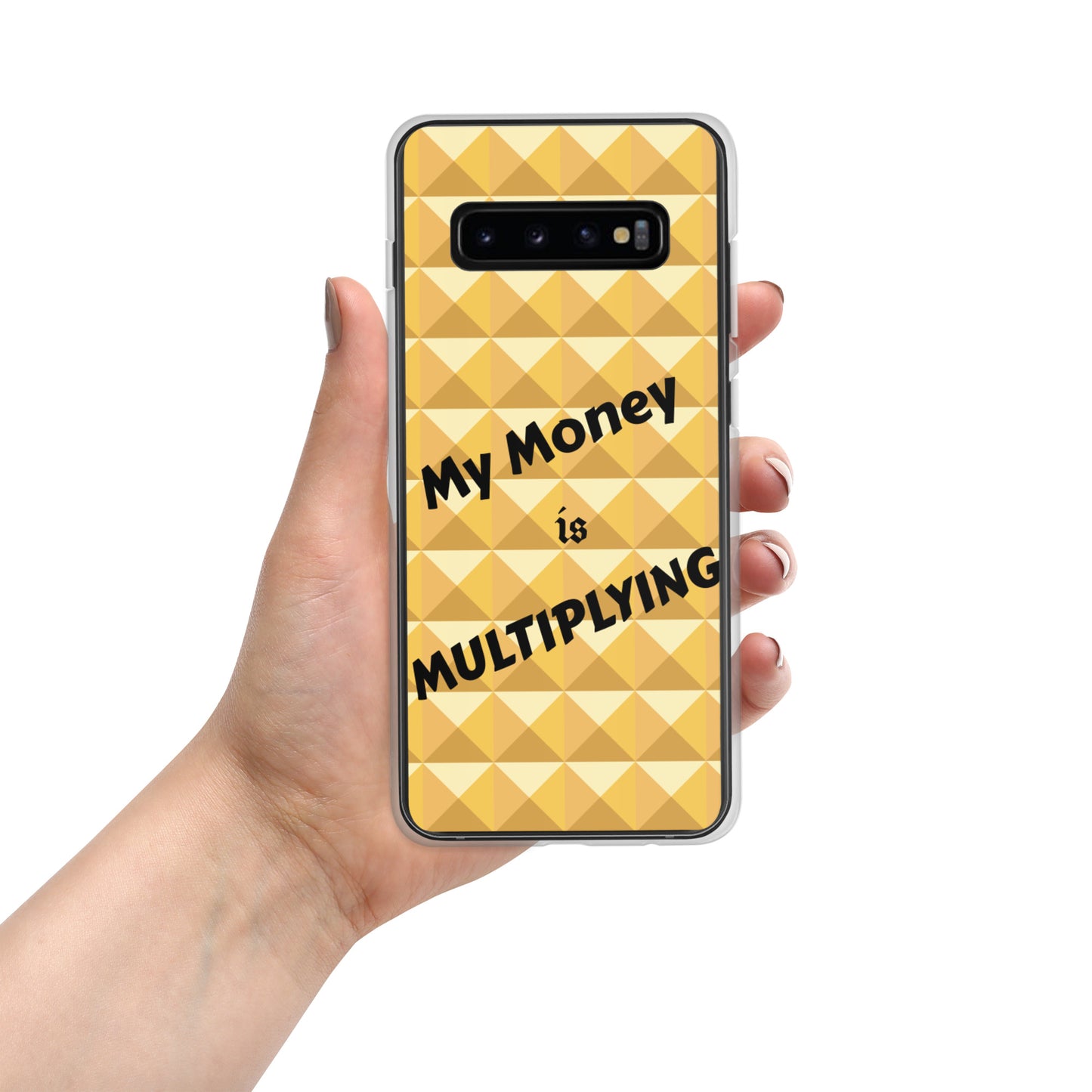 Samsung Galaxy Phone Case "My Money is Multiplying" Positive quote Mobile Case