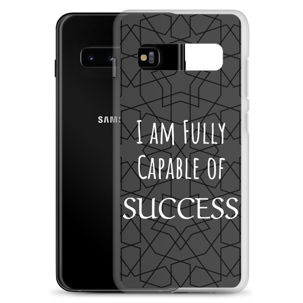 Samsung Galaxy Case "I am Fully Capable of Success" Motivational phone case