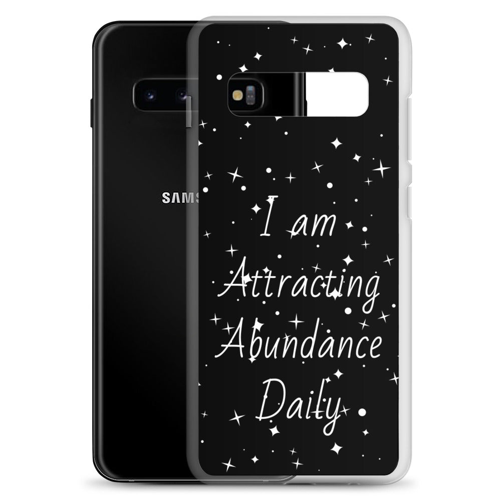 Samsung Galaxy Case "I am Attracting abundance, Daily" Motivational Quote phone Case