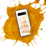 Samsung Mobile Case " I am Divine Energy" Motivational Phone Case