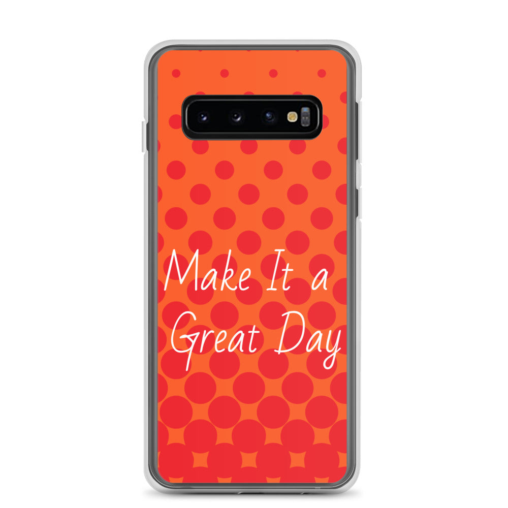 Samsung Mobile Case "Make it a great day"  Affirmation quote Samsung Phone Case