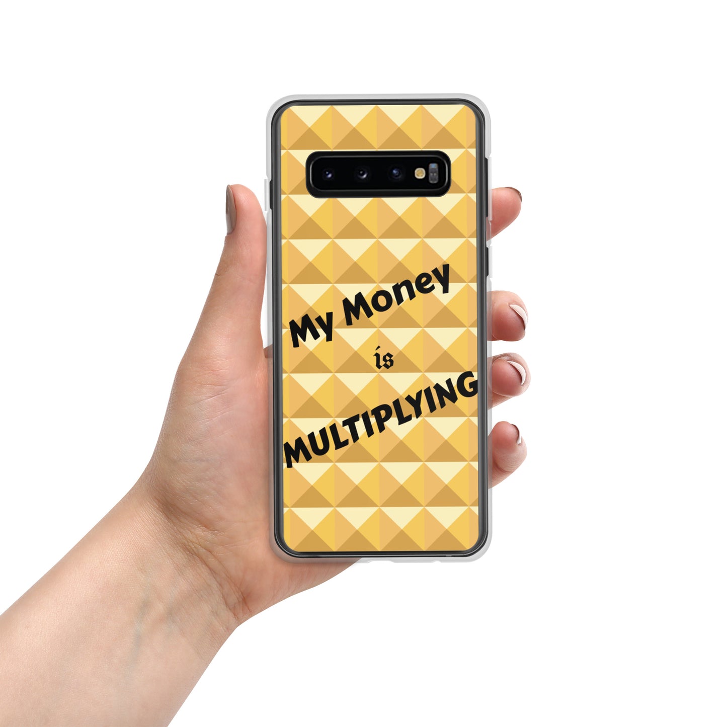 Samsung Galaxy Phone Case "My Money is Multiplying" Positive quote Mobile Case