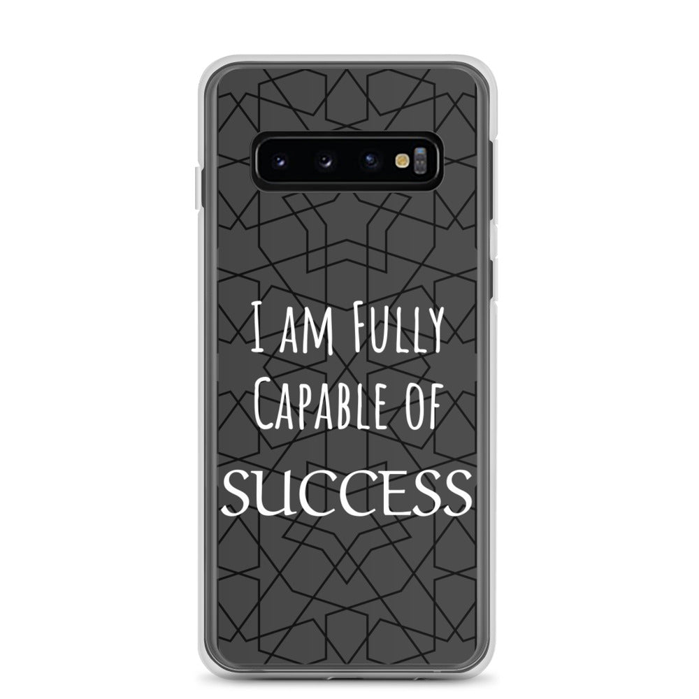 Samsung Galaxy Case "I am Fully Capable of Success" Motivational phone case