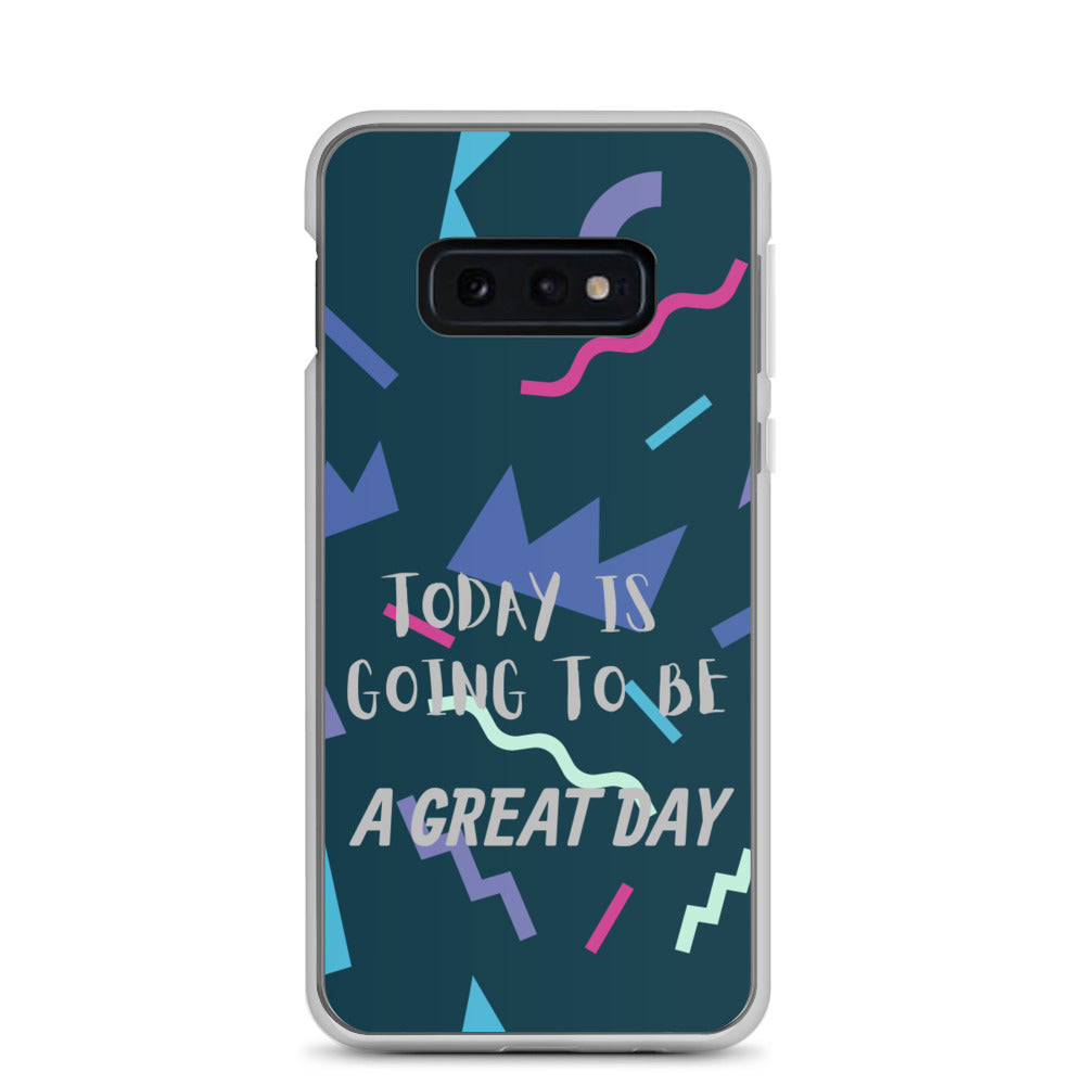 Samsung Mobile Case " A great Day" Motivational Phone Case