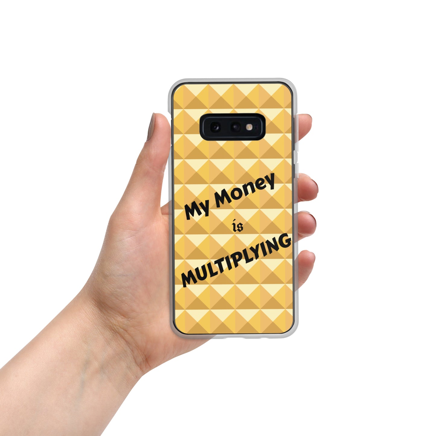 Samsung Galaxy Phone Case "My Money is Multiplying" Positive quote Mobile Case