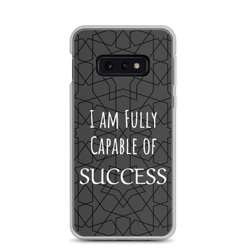 Samsung Galaxy Case "I am Fully Capable of Success" Motivational phone case