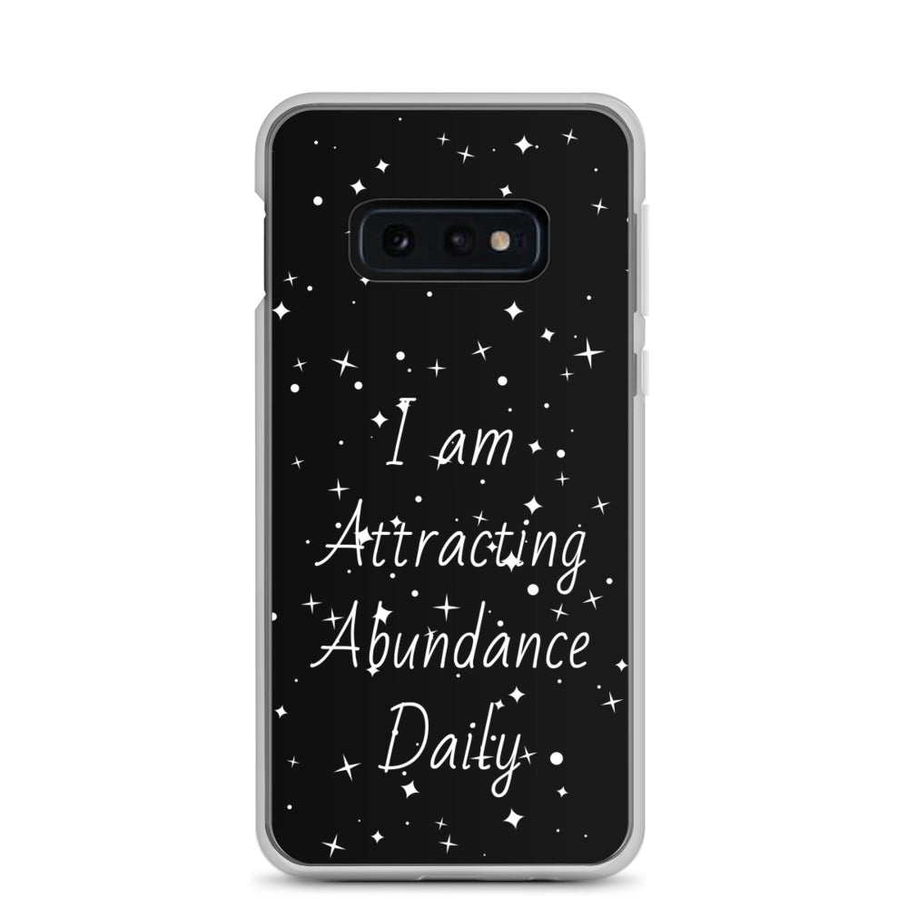 Samsung Galaxy Case "I am Attracting abundance, Daily" Motivational Quote phone Case