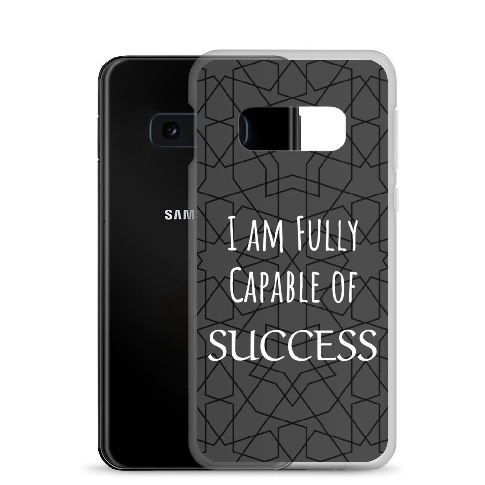 Samsung Galaxy Case "I am Fully Capable of Success" Motivational phone case