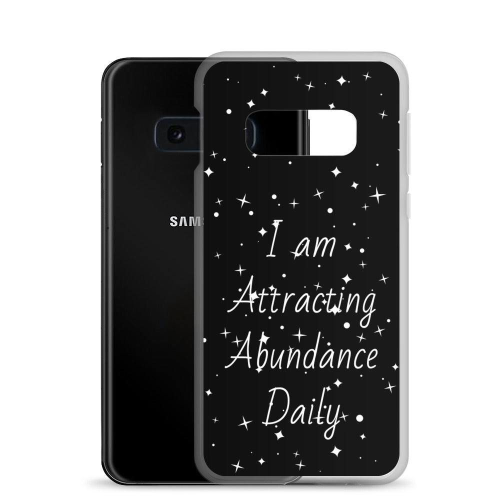 Samsung Galaxy Case "I am Attracting abundance, Daily" Motivational Quote phone Case