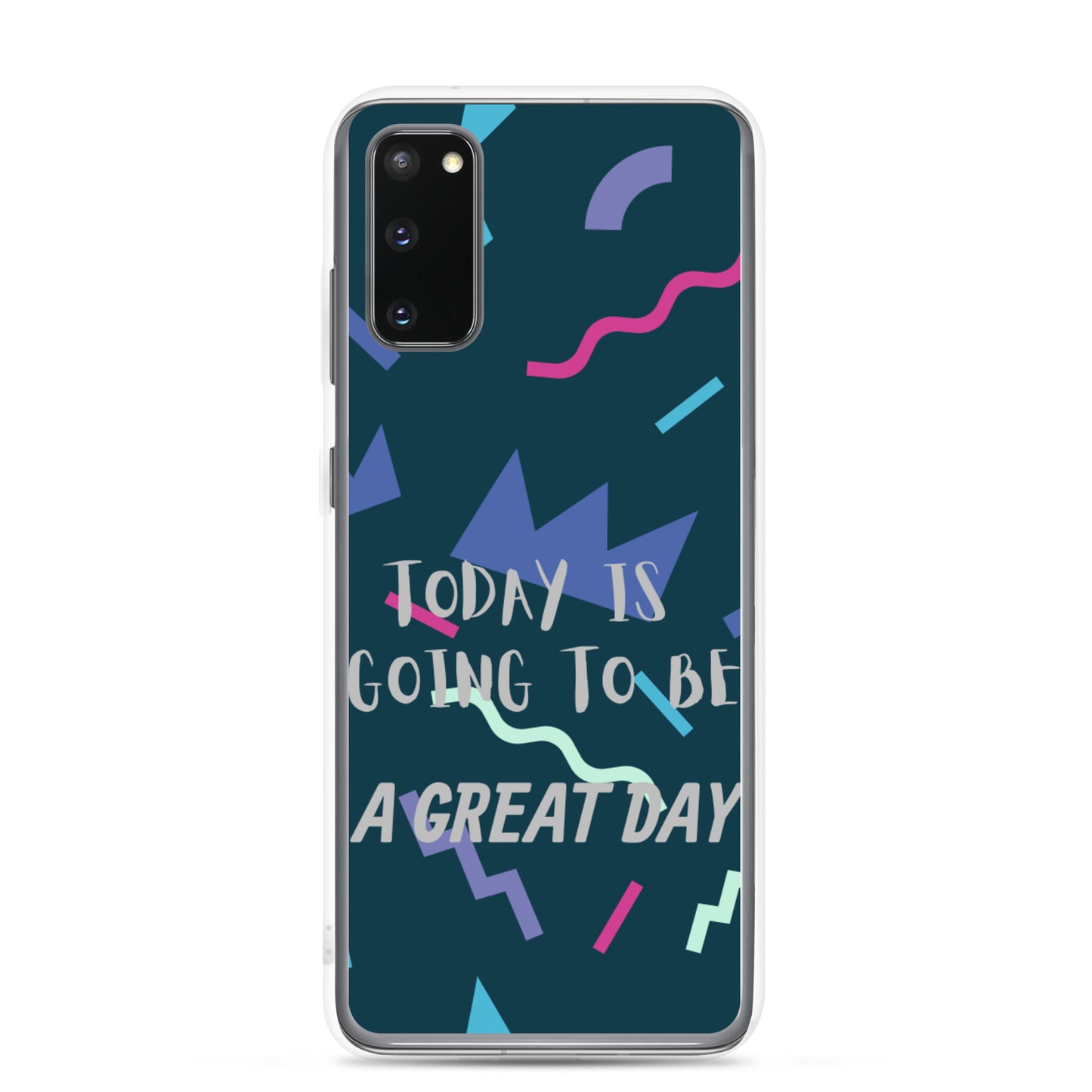 Samsung Mobile Case " A great Day" Motivational Phone Case