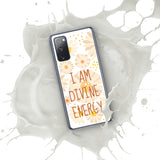 Samsung Mobile Case " I am Divine Energy" Motivational Phone Case