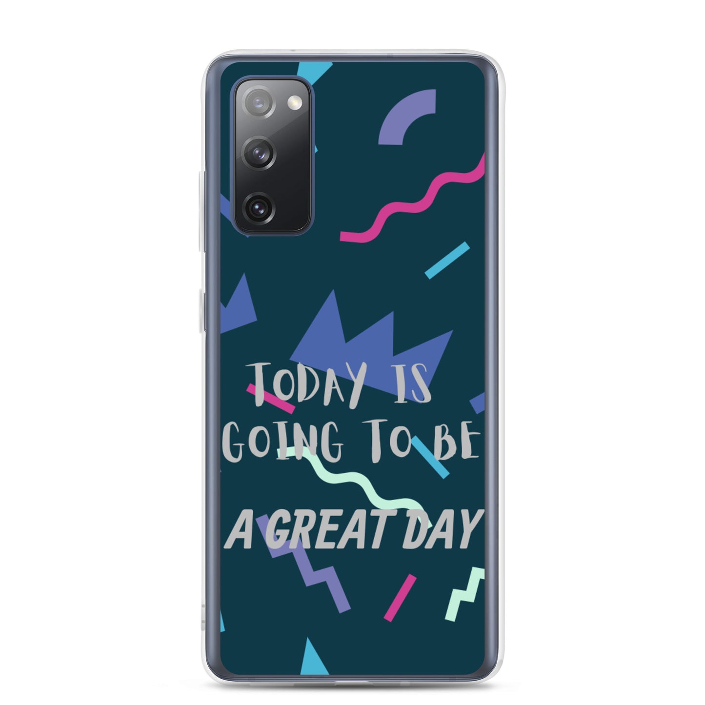 Samsung Mobile Case " A great Day" Motivational Phone Case