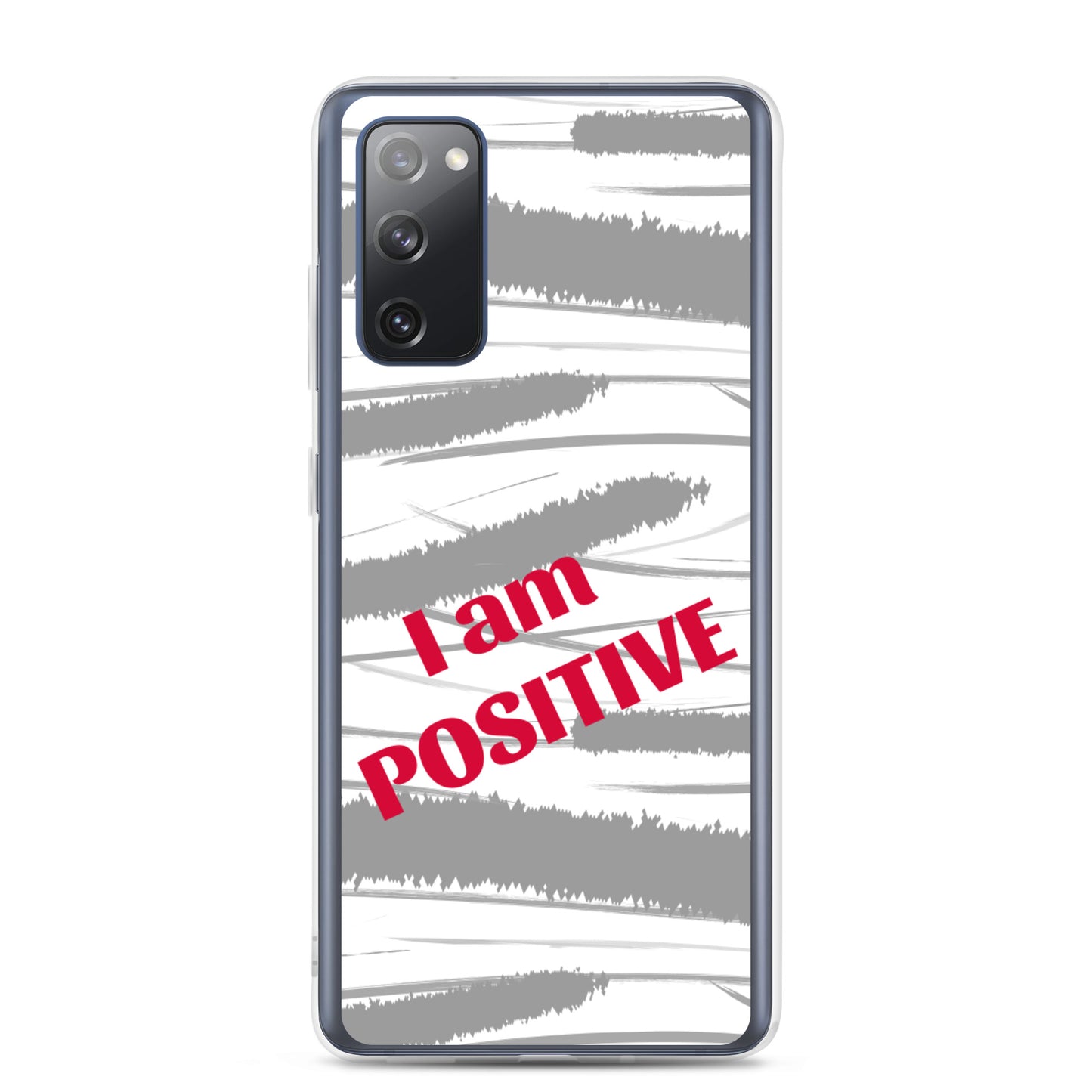 Samsung Phone Case "I am Positive" Motivational Mobile Case