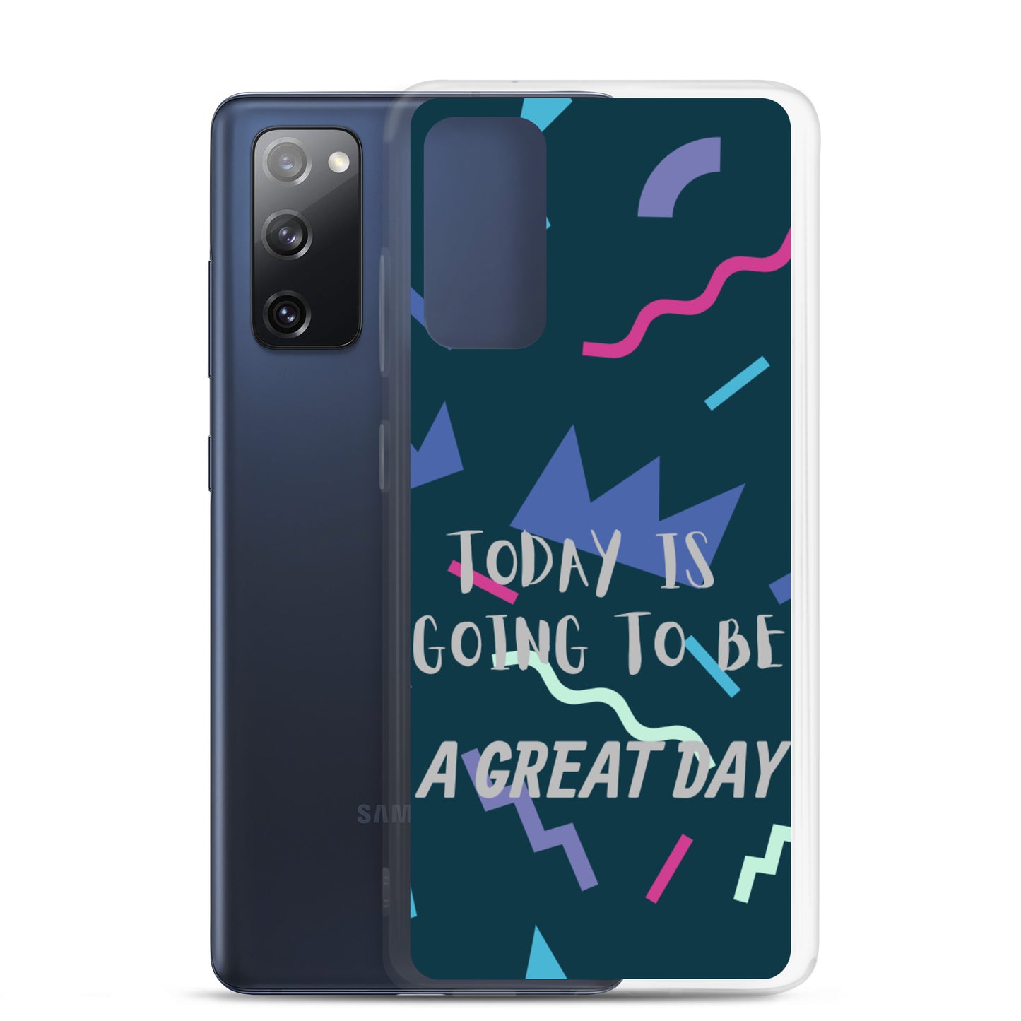 Samsung Mobile Case " A great Day" Motivational Phone Case