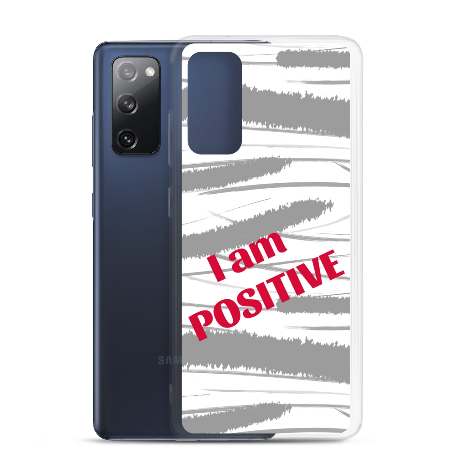 Samsung Phone Case "I am Positive" Motivational Mobile Case