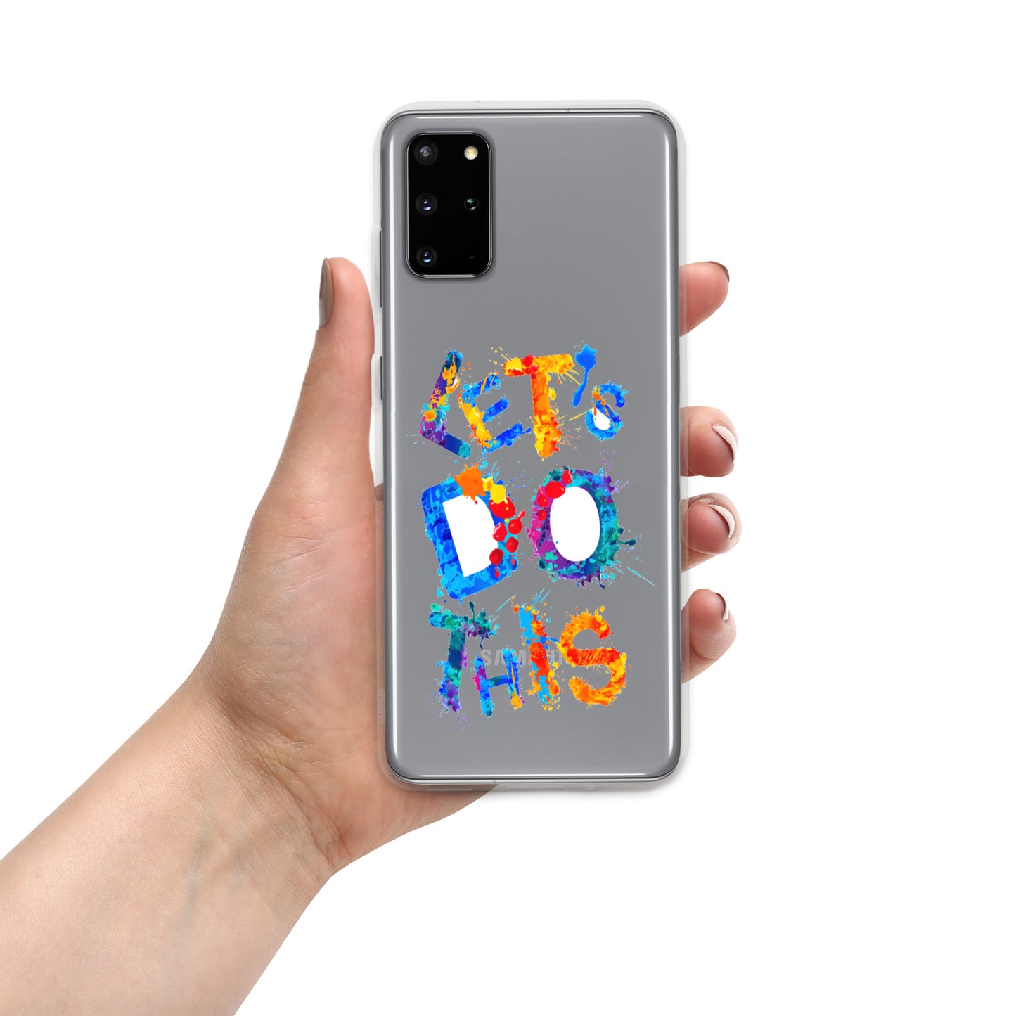 Samsung Mobile Case "Let's do this" Motivational Samsung phone case