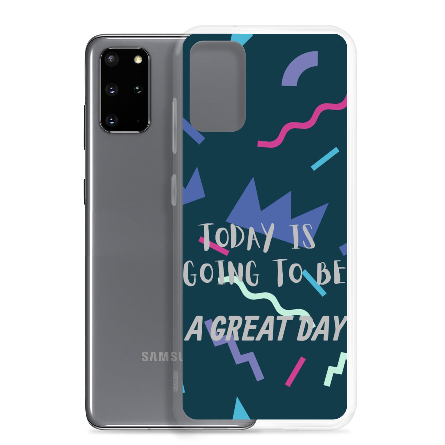 Samsung Mobile Case " A great Day" Motivational Phone Case