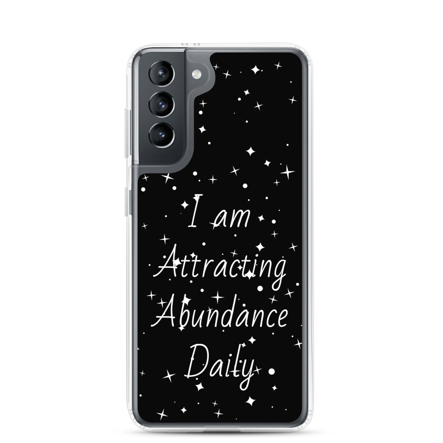 Samsung Galaxy Case "I am Attracting abundance, Daily" Motivational Quote phone Case