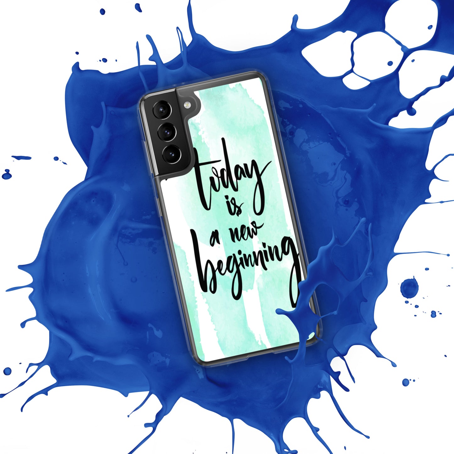 Samsung Mobile Case Case "Today is a new beginning" Inspiring Samsung Phone Case