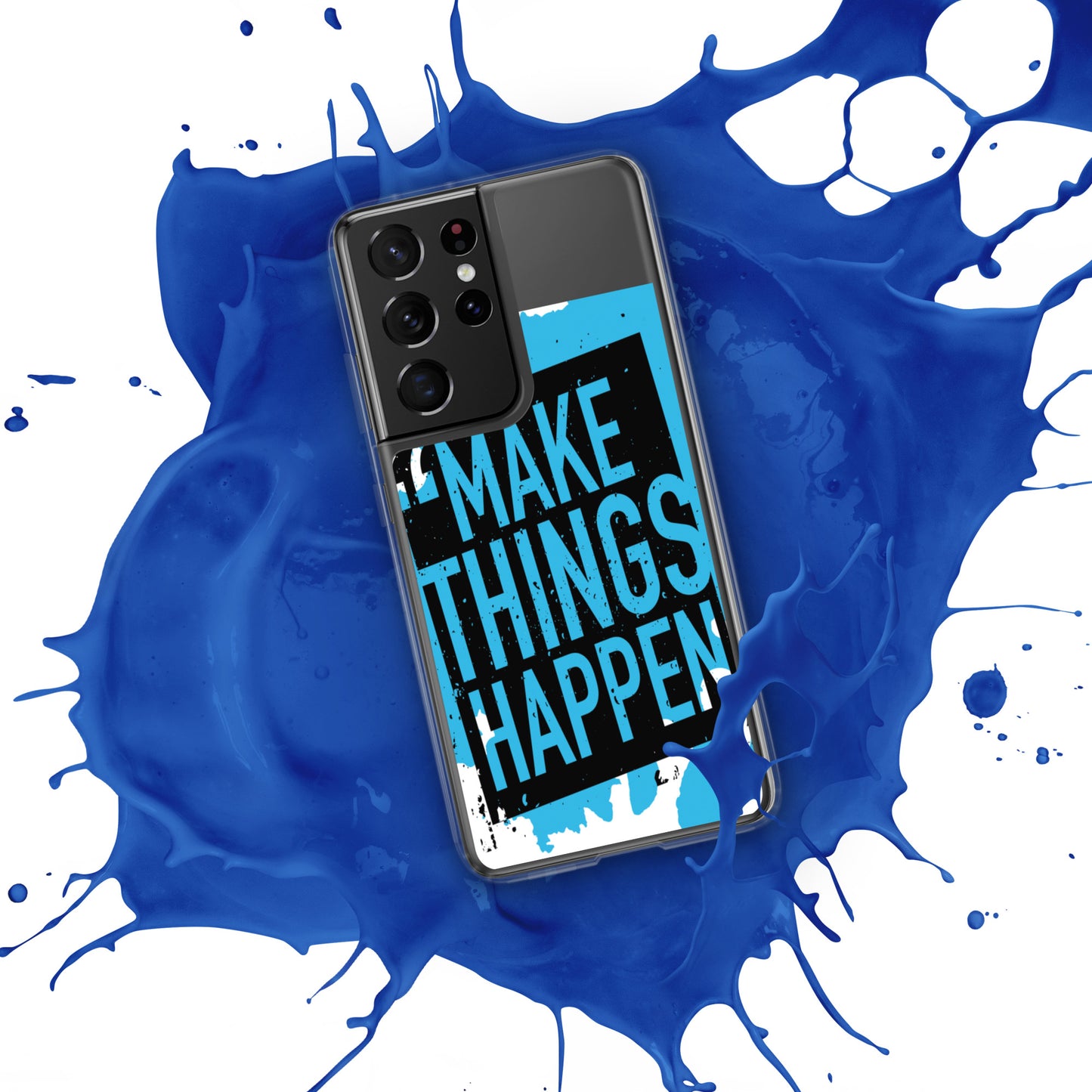 Samsung Mobile Case "Make Things Happen" Motivational phone Case