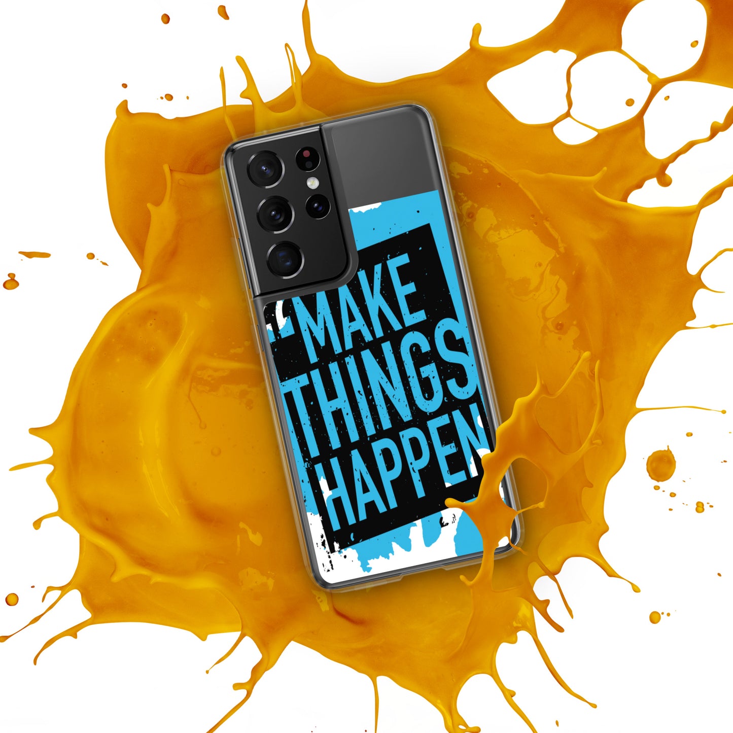 Samsung Mobile Case "Make Things Happen" Motivational phone Case