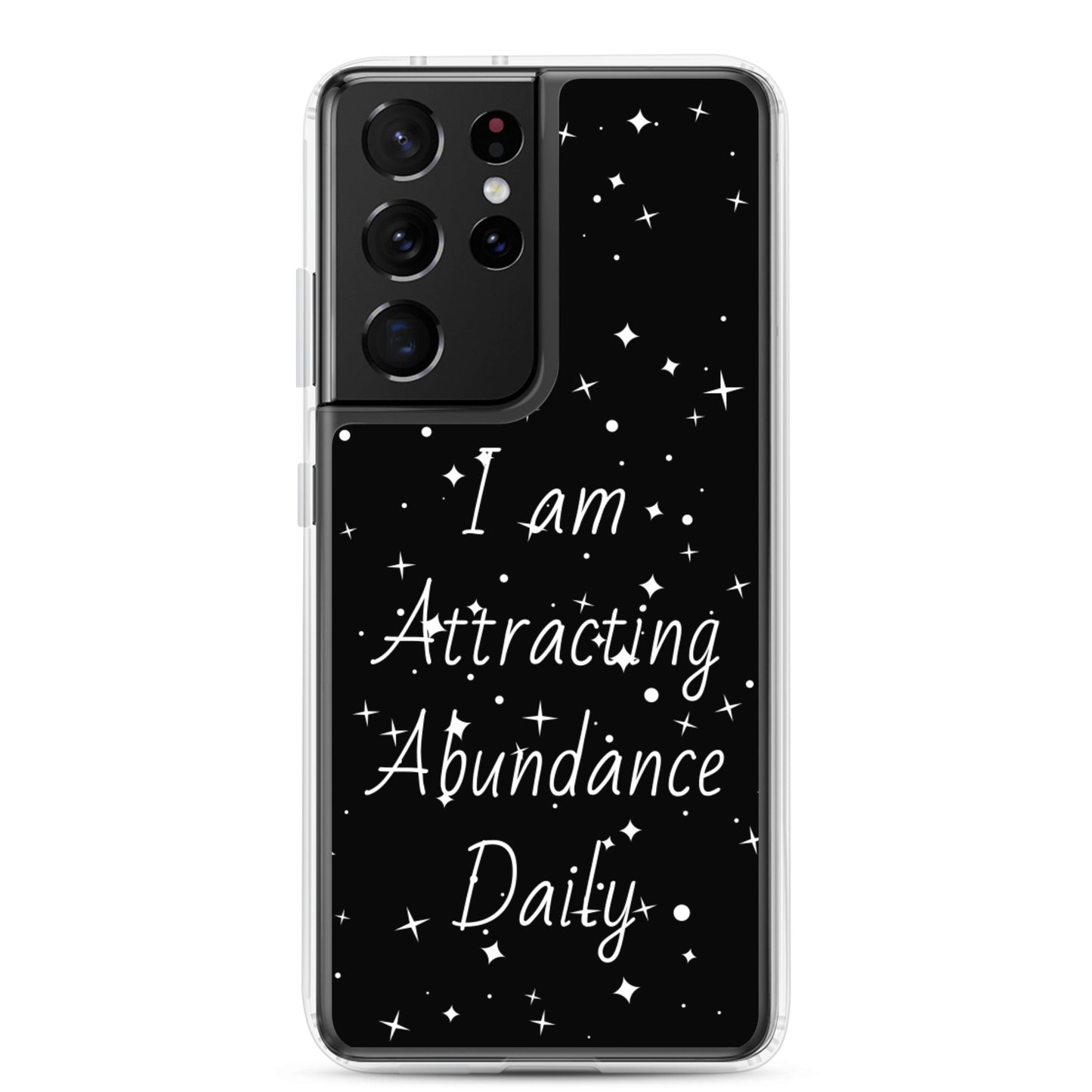 Samsung Galaxy Case "I am Attracting abundance, Daily" Motivational Quote phone Case