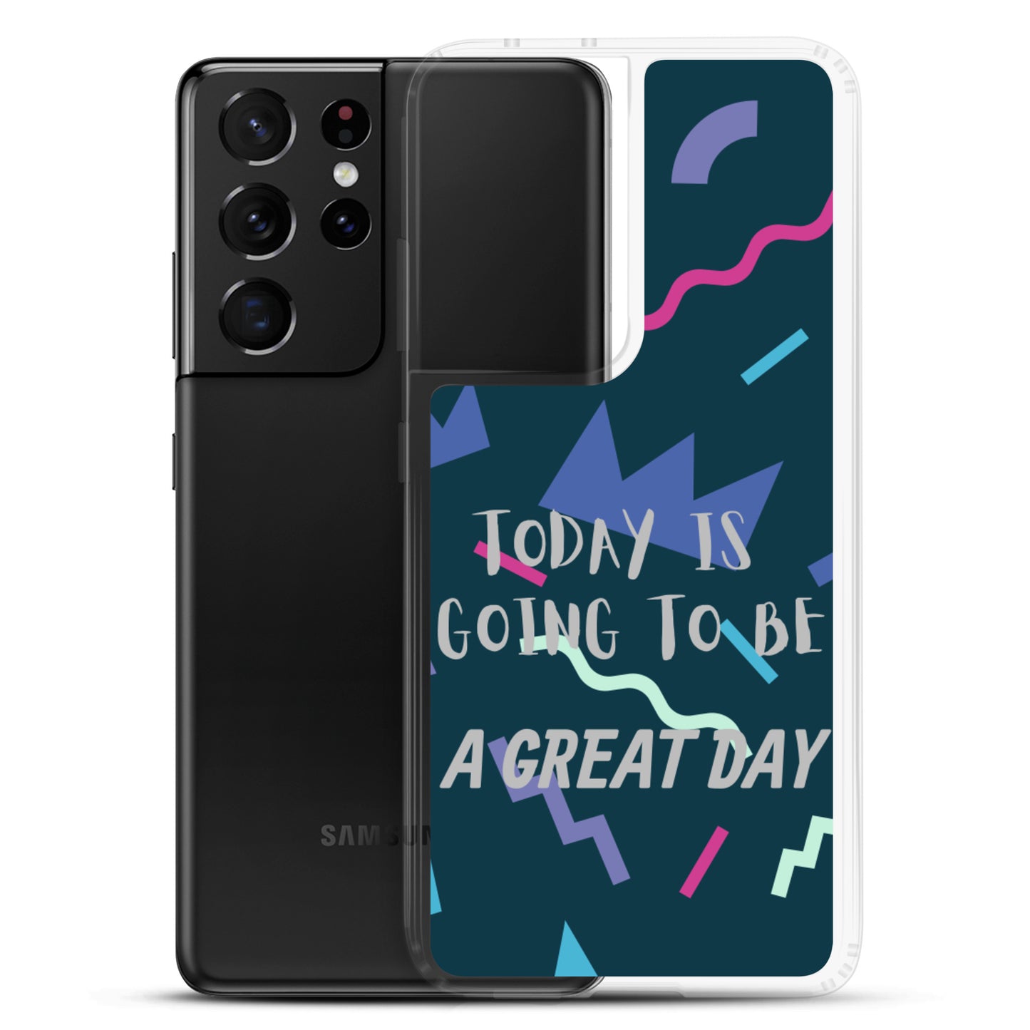 Samsung Mobile Case " A great Day" Motivational Phone Case