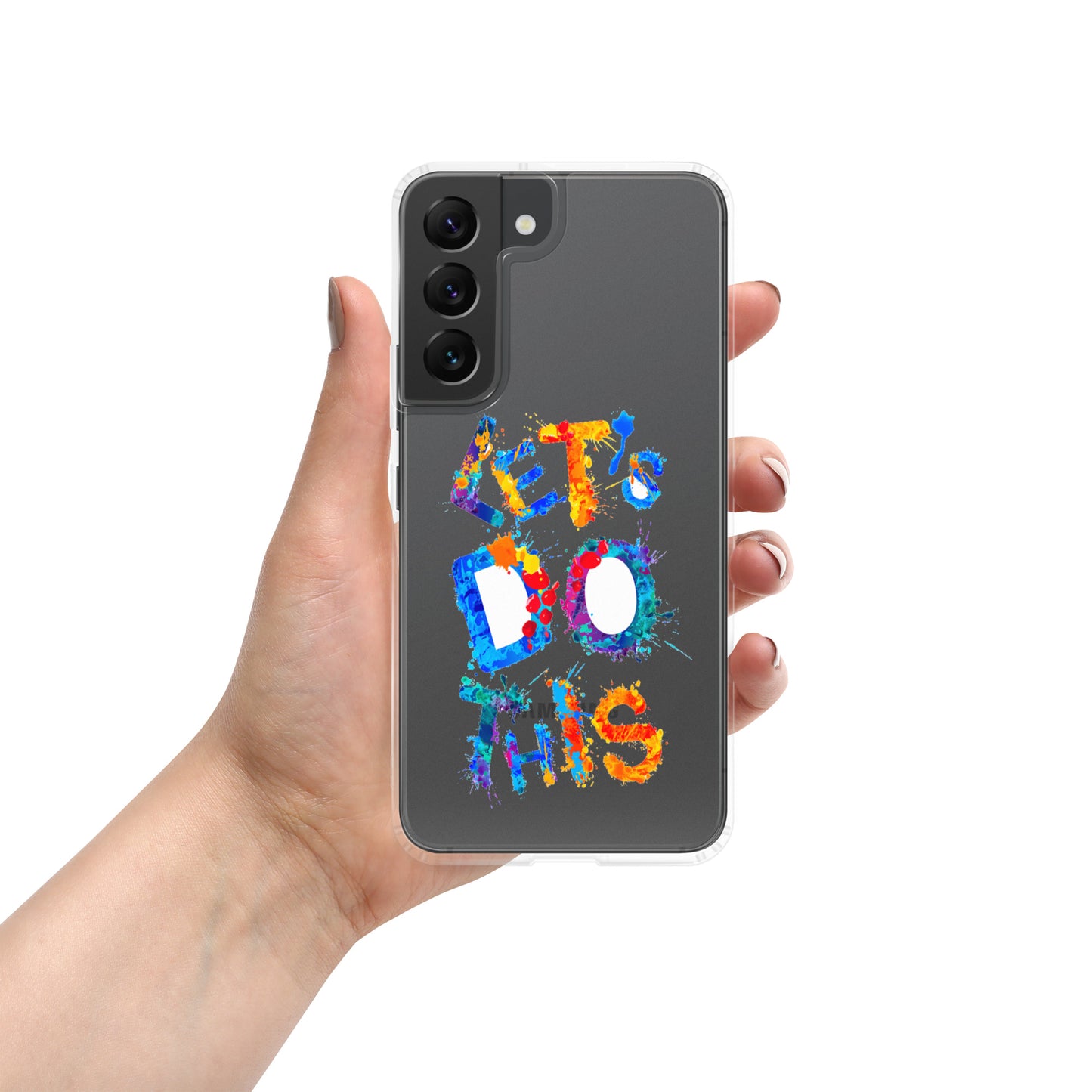 Samsung Mobile Case "Let's do this" Motivational Samsung phone case