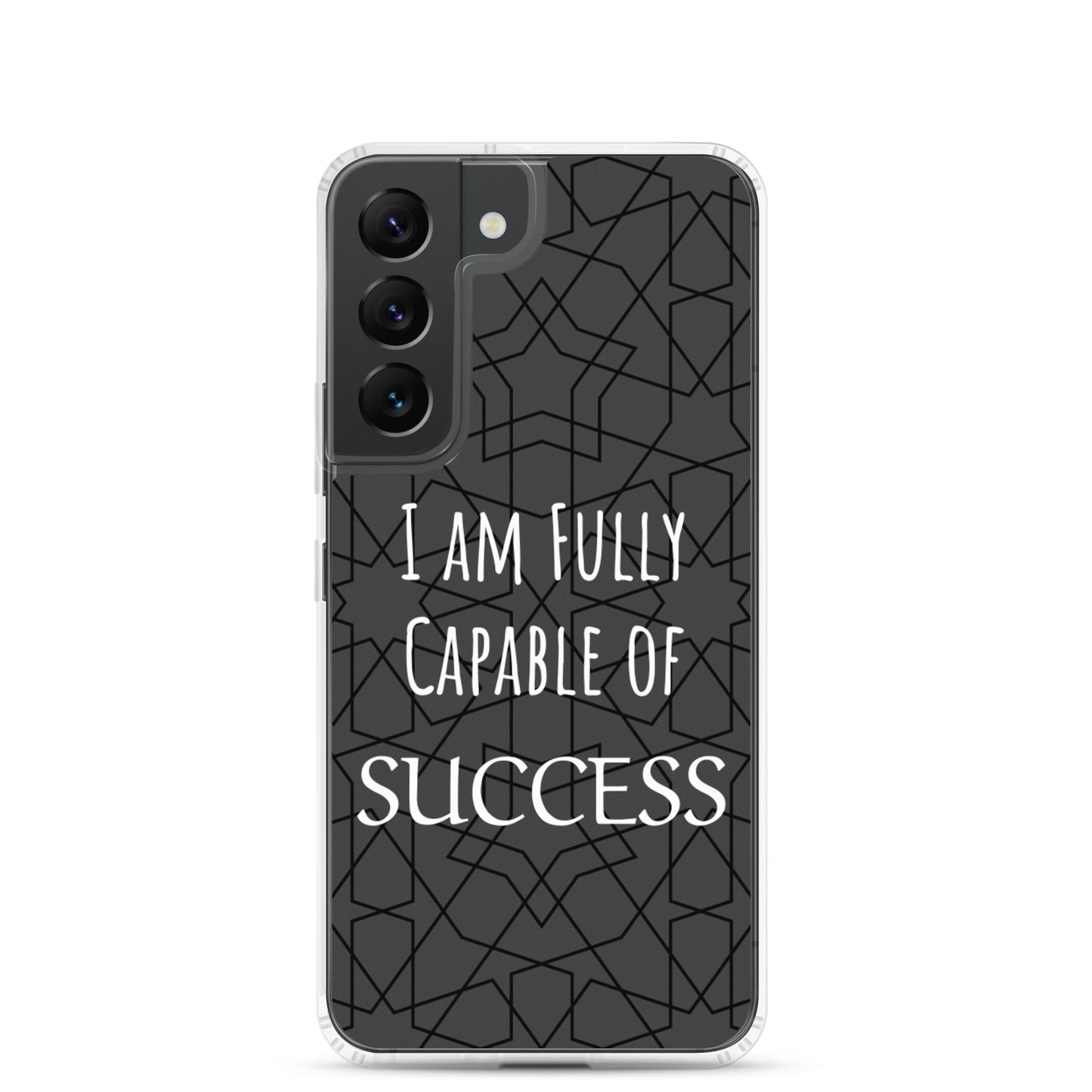 Samsung Galaxy Case "I am Fully Capable of Success" Motivational phone case