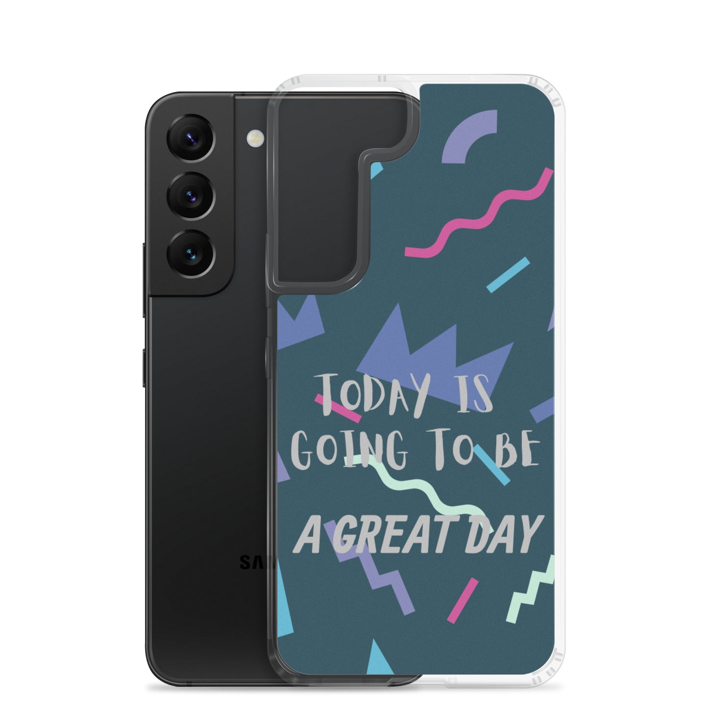 Samsung Mobile Case " A great Day" Motivational Phone Case