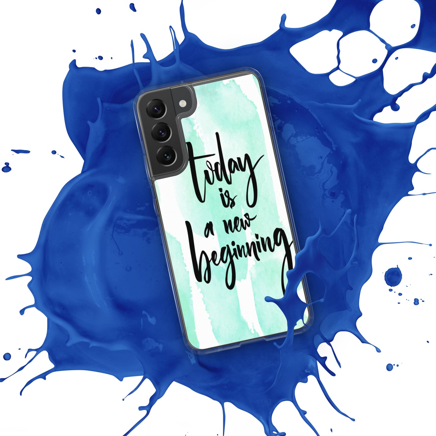 Samsung Mobile Case Case "Today is a new beginning" Inspiring Samsung Phone Case