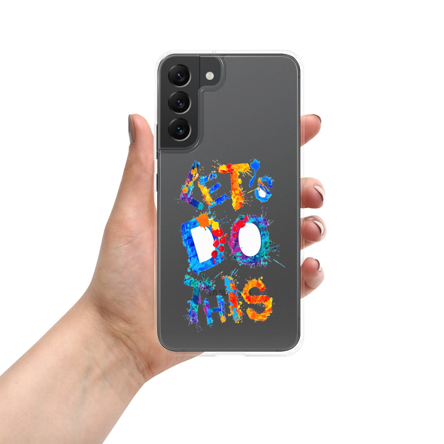 Samsung Mobile Case "Let's do this" Motivational Samsung phone case