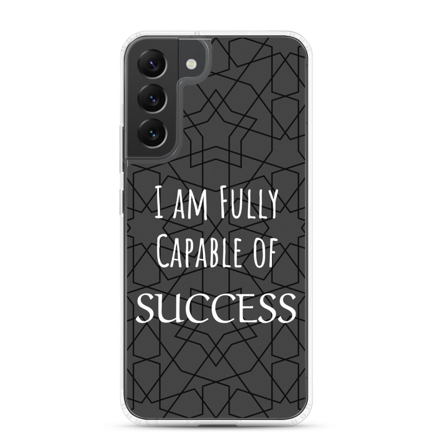 Samsung Galaxy Case "I am Fully Capable of Success" Motivational phone case