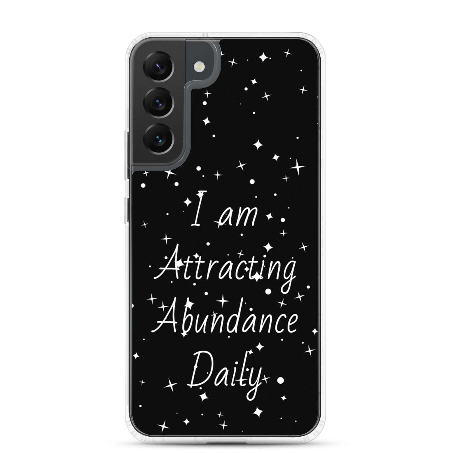 Samsung Galaxy Case "I am Attracting abundance, Daily" Motivational Quote phone Case