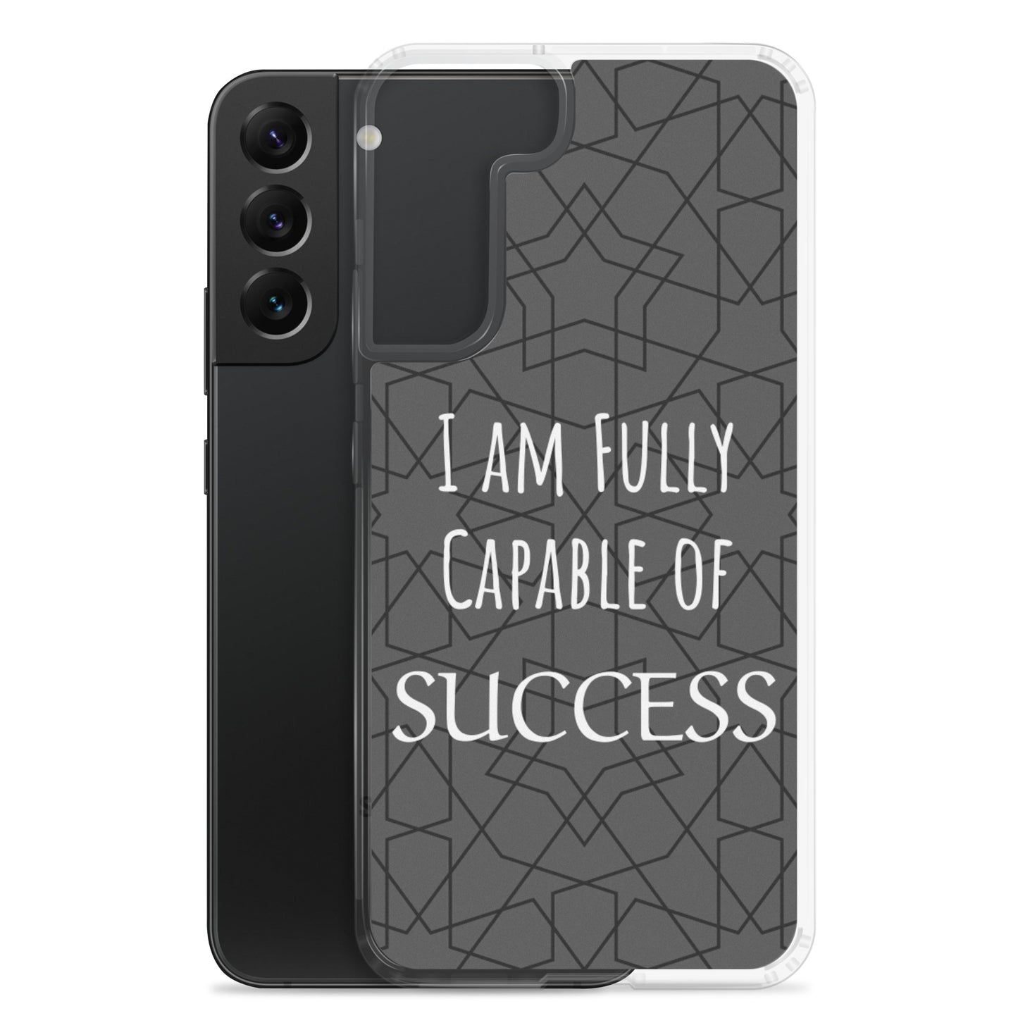 Samsung Galaxy Case "I am Fully Capable of Success" Motivational phone case