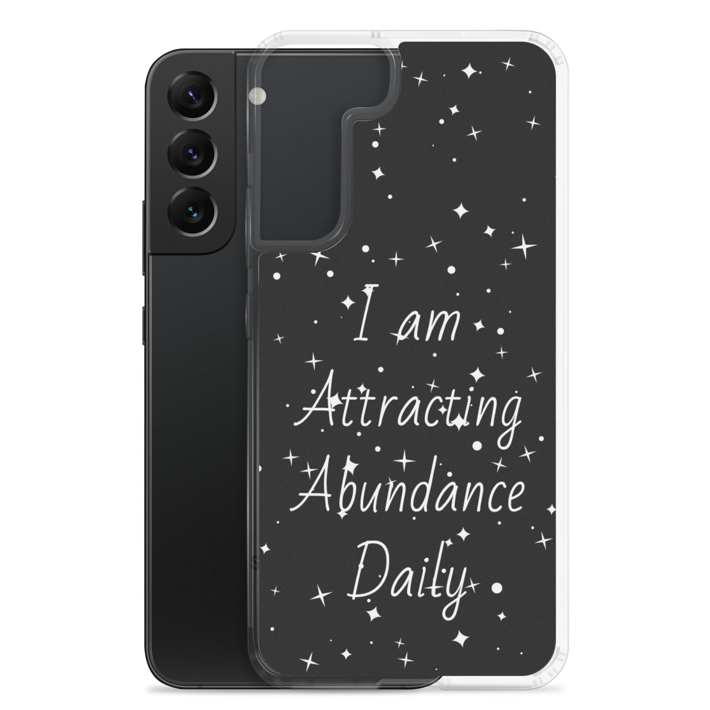 Samsung Galaxy Case "I am Attracting abundance, Daily" Motivational Quote phone Case