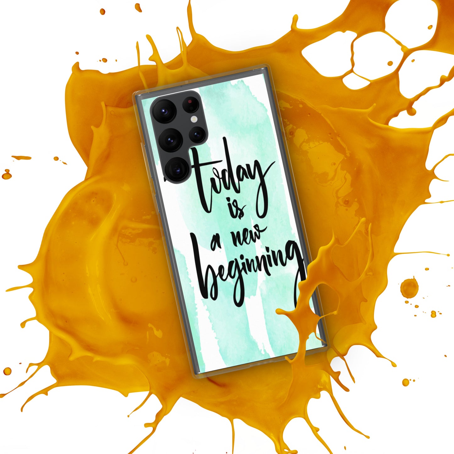 Samsung Mobile Case Case "Today is a new beginning" Inspiring Samsung Phone Case