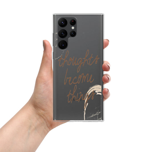 Samsung Mobile Case "thought Become Things"  Positive Quote Phone Case