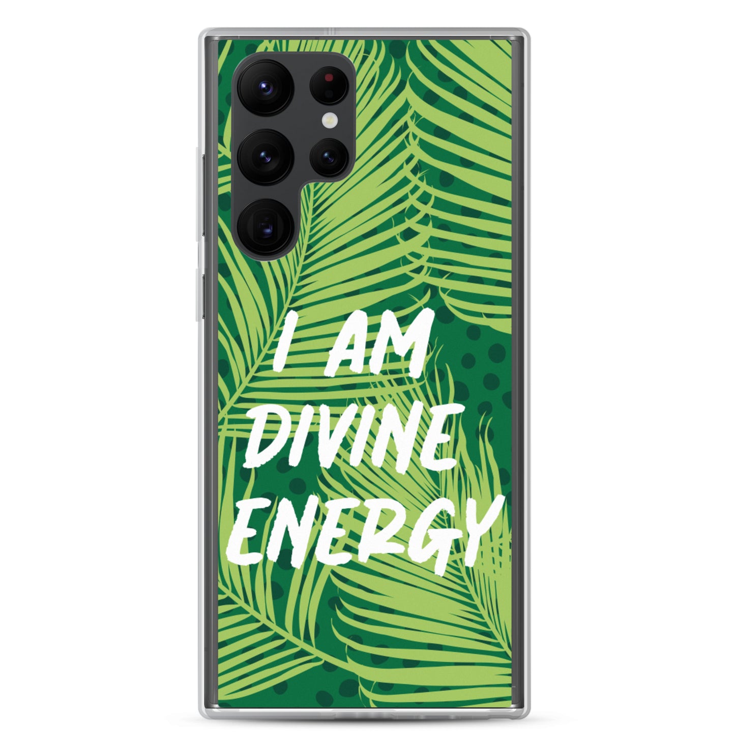 Samsung Mobile Case " I am Divine Energy" Positive Quote Phone Case