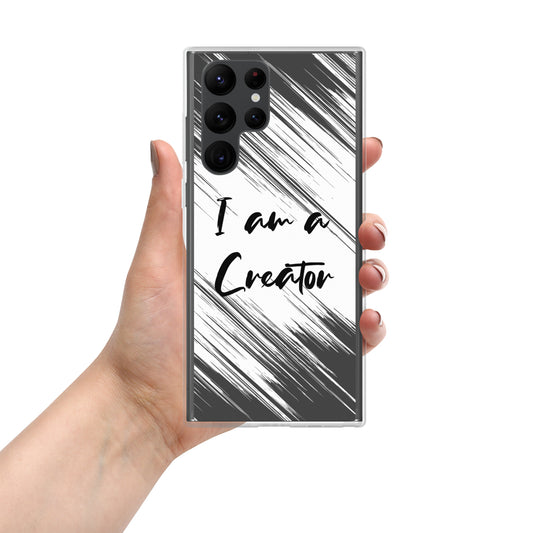 Samsung Mobile Case " I am a creator" Motivational Phone case