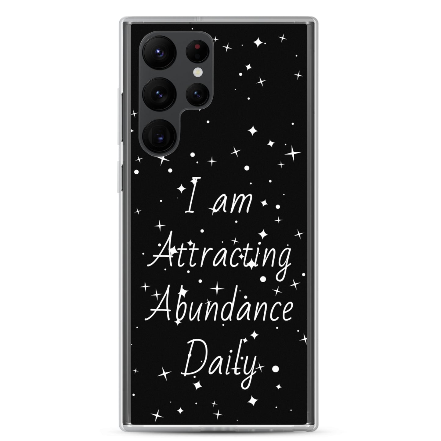 Samsung Galaxy Case "I am Attracting abundance, Daily" Motivational Quote phone Case