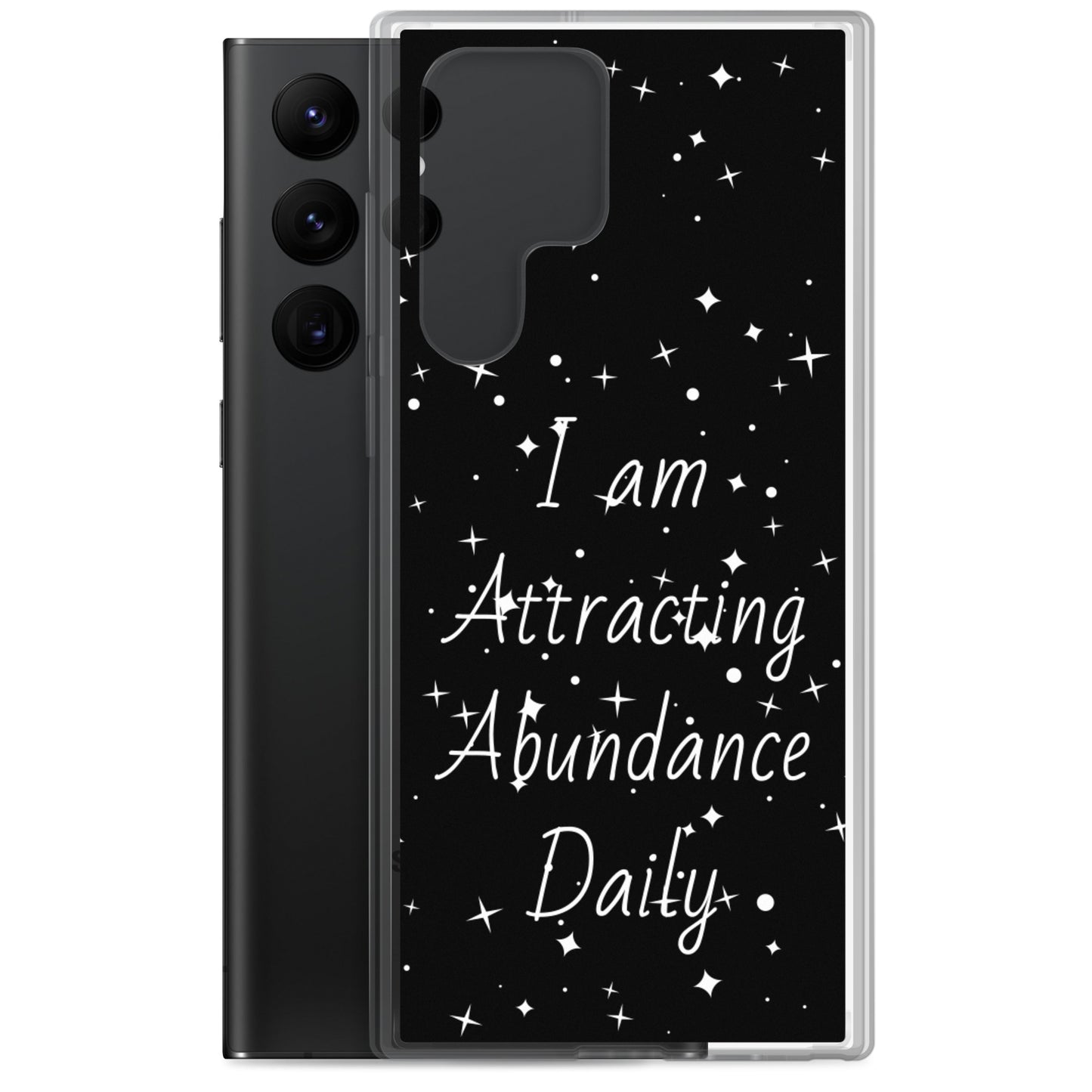 Samsung Galaxy Case "I am Attracting abundance, Daily" Motivational Quote phone Case