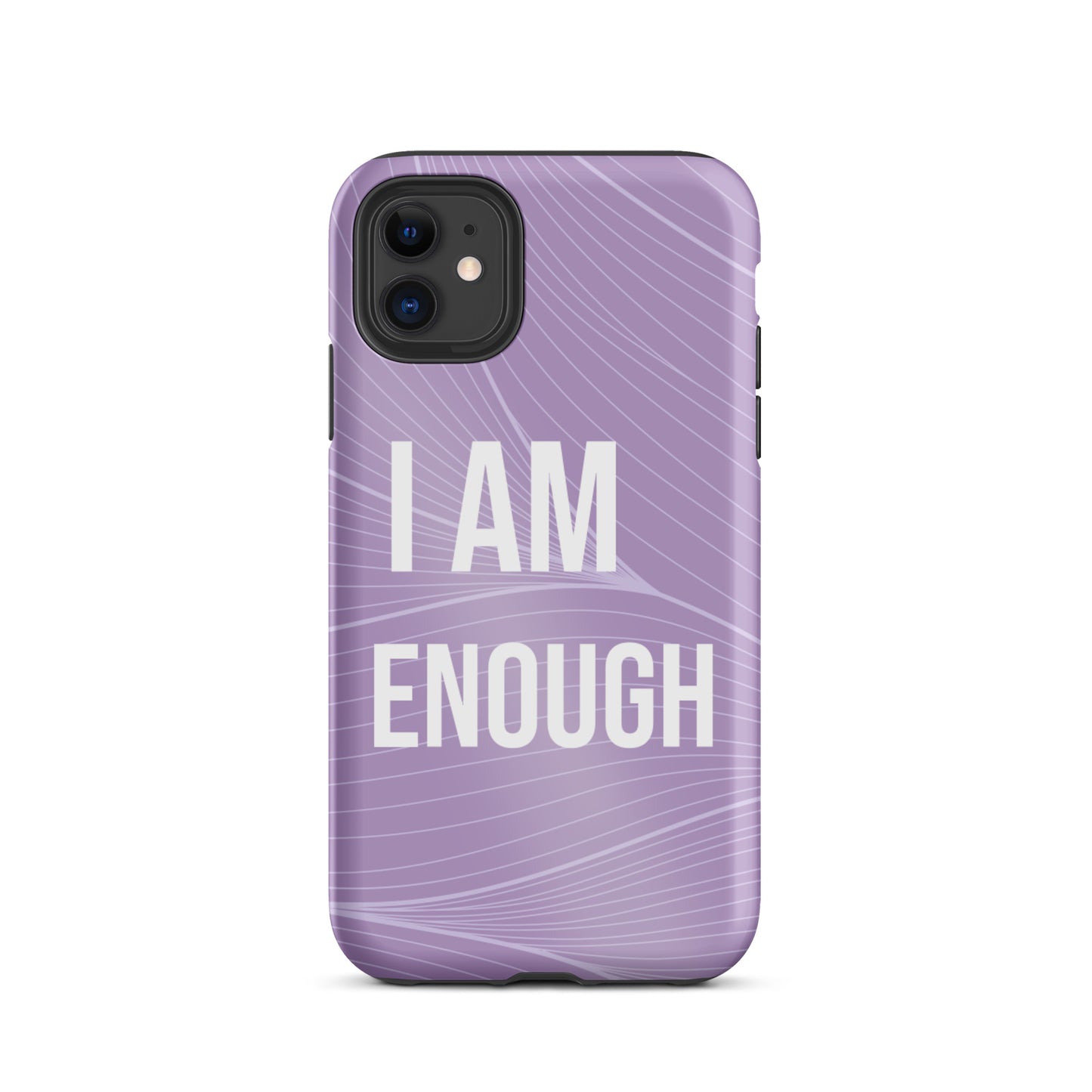 Motivational iPhone Case, Durable Tough iPhone case "I am Enough"