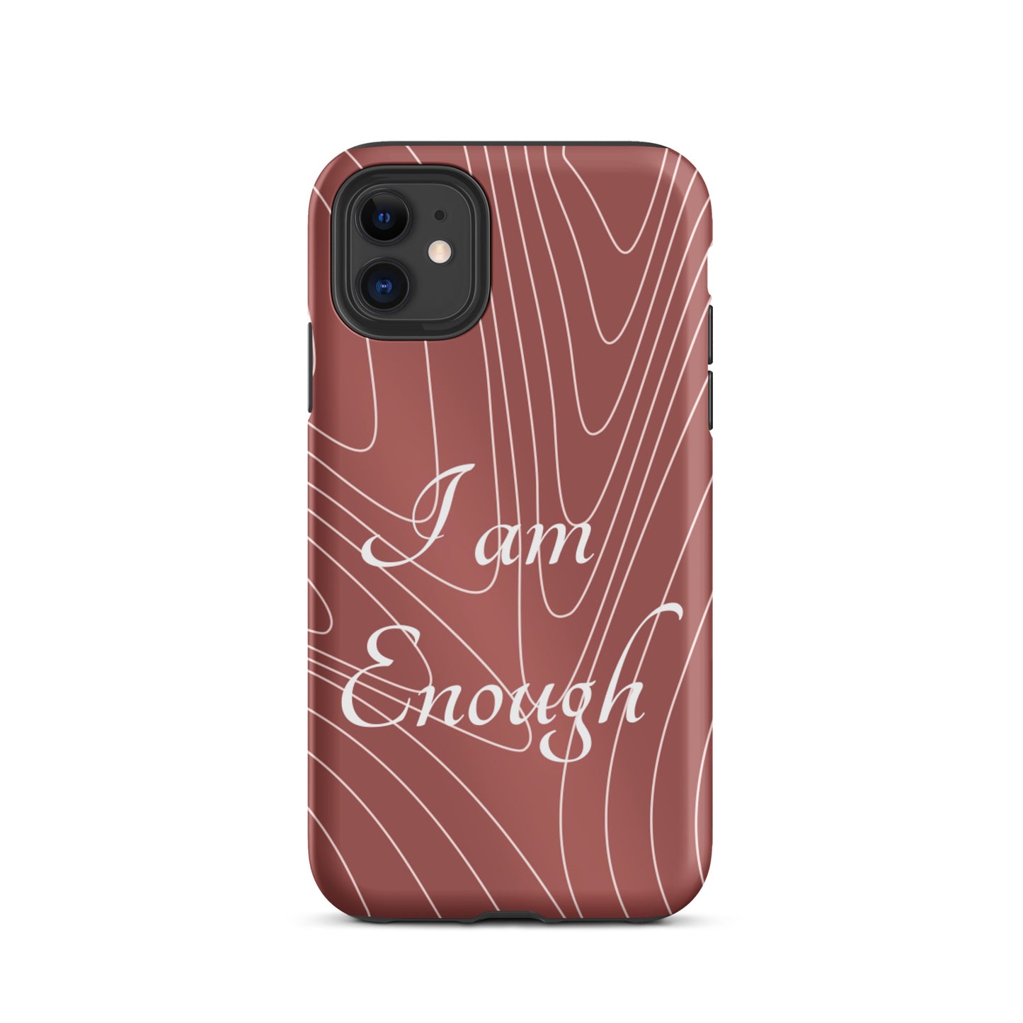 Motivational   iPhone Case, Tough iPhone case, Law of Affirmation Mobile case, "i am Enough"